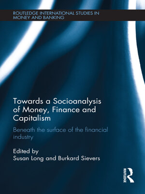 cover image of Towards a Socioanalysis of Money, Finance and Capitalism